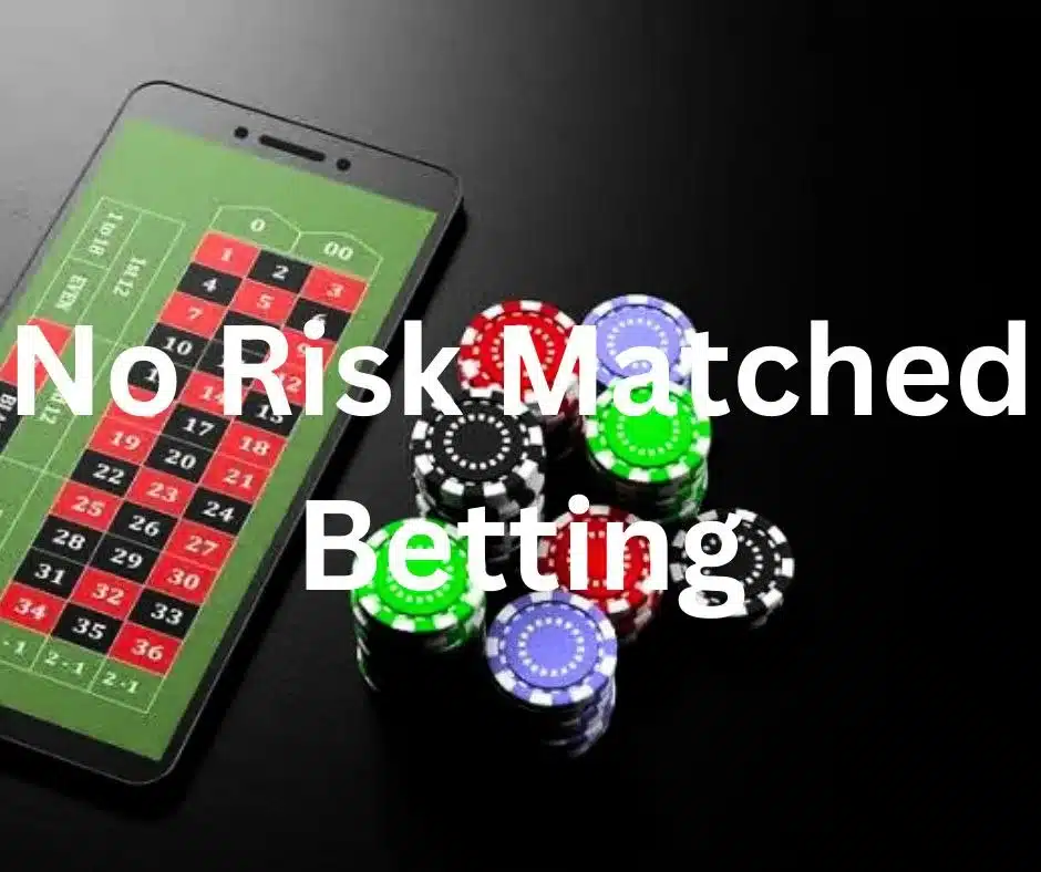 no risk matched in online gambling 